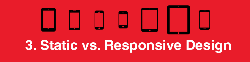 Static vs. Responsive Design